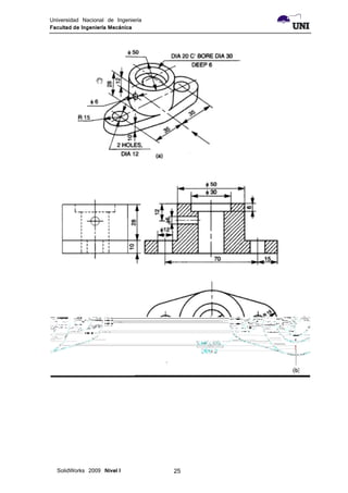 Universidad Nacional de Ingeniería
Facultad de Ingeniería Mecánica
SolidWorks 2009 Nivel I 25
 