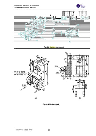 Universidad Nacional de Ingeniería
Facultad de Ingeniería Mecánica
SolidWorks 2009 Nivel I 26
 