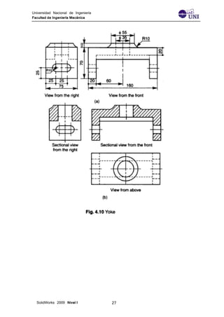 Universidad Nacional de Ingeniería
Facultad de Ingeniería Mecánica
SolidWorks 2009 Nivel I 27
 
