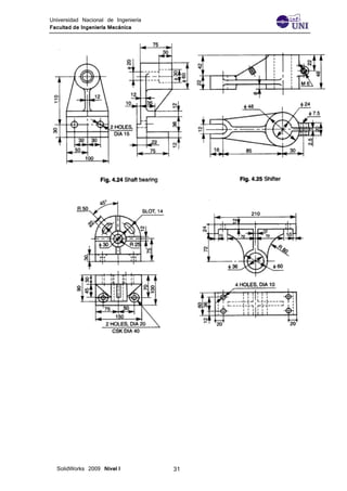 Universidad Nacional de Ingeniería
Facultad de Ingeniería Mecánica
SolidWorks 2009 Nivel I 31
 