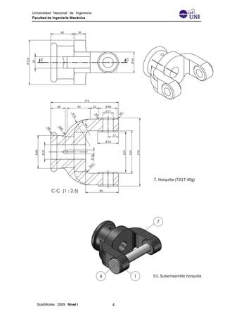 Universidad Nacional de Ingeniería
Facultad de Ingeniería Mecánica
SolidWorks 2009 Nivel I 4
 