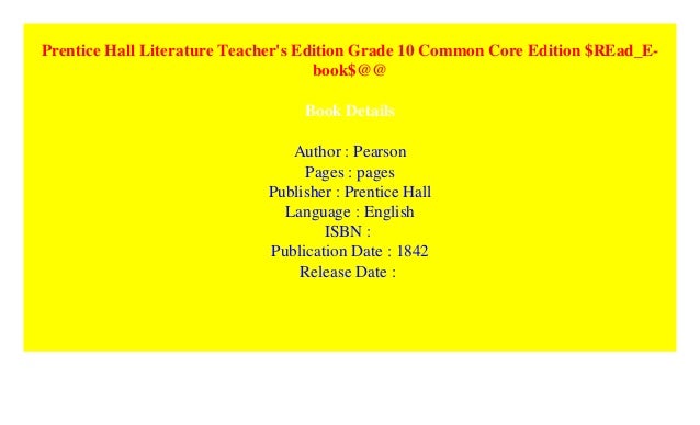 Prentice Hall Literature Teacher's Edition Grade 10 Common Core Edition