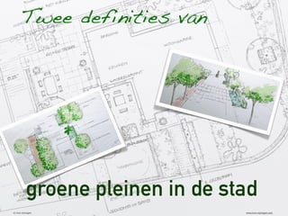(c) invo nijmegen www.invo-nijmegen.com
Twee definities van
groene pleinen in de stad
 