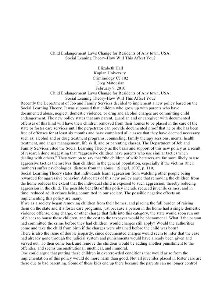 midterm unit 5 criminology Running head: unit 5 project unit 5 midterm essay cj 102-03: criminology 1 kaplan university professor: ellen smith chupik august 31, 2012 a recent policy was implemented by jackson tennessee’s police department, and family service’s dealing with the problem of child endangerment. midterm unit 5 criminology Running head: unit 5 project unit 5 midterm essay cj 102-03: criminology 1 kaplan university professor: ellen smith chupik august 31, 2012 a recent policy was implemented by jackson tennessee’s police department, and family service’s dealing with the problem of child endangerment.