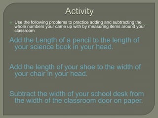 	The length of a pencil