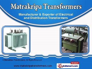 Manufacturer & Exporter of Electrical
  and Distribution Transformers
 