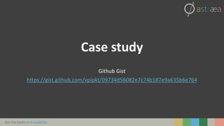 See the Earth as it could be.
Github Gist
https://gist.github.com/vpipkt/09734d56082e7c74b187e9a635b6e764
Case study
 