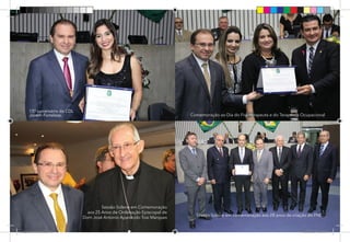 69
Pag 58
15º aniversário da CDL
Jovem Fortaleza.
Sessão Solene em Comemoração
aos 25 Anos de Ordenação Episcopal de
Dom José Antonio Aparecido Tosi Marques
Sessão Solene em comemoração aos 28 anos de criação do FNE
Comemoração ao Dia do Fisioterapeuta e do Terapeuta Ocupacional
Dep.Carlos.Matos.indd 69 16/06/2017 16:34:47
 