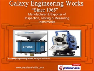 Manufacturer & Exporter of
Inspection, Testing & Measuring
          Instruments
 