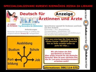 SPECIJALIJALIZOVANI KURSEVI NJEMAČKOG JEZIKA ZA LJEKARE
 