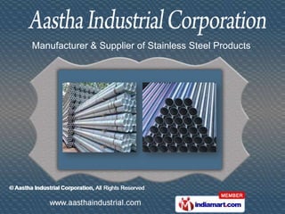 Manufacturer & Supplier of Stainless Steel Products
 