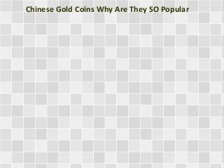 Chinese Gold Coins Why Are They SO Popular
 