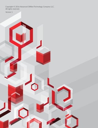 Copyright © 2016 Advanced Oilfiled Technology Company LLC.
All rights reserved.
Version 1
 