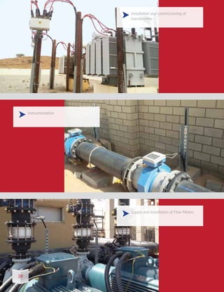 Installation and commissioning of
transformers
Supply and Installation of Flow Meters
Instrumentation
39
 
