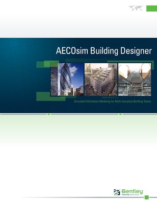 Unrivaled Information Modeling for Multi-discipline Building Teams
AECOsim Building Designer
 