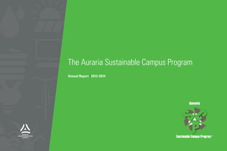Auraria
The Auraria Sustainable Campus Program
Annual Report | 2013-2014
 