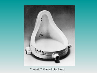 “Fuente” Marcel Duchamp
 