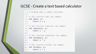 GCSE - Create a text based calculator
 