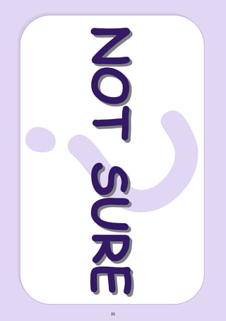 35
???NOTSURENOTSURE
 