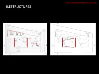 6.ESTRUCTURES CASA  ANTONIO JUNQUEIRA (1976-80) 