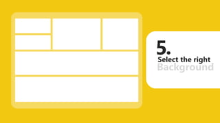 Select the right
Background
5.
 