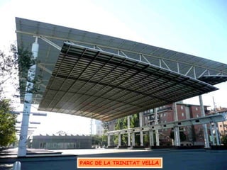 PARC DE LA TRINITAT VELLA 