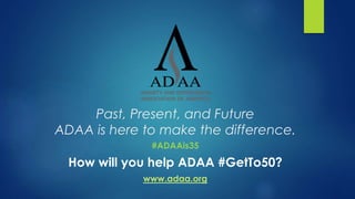 ADAA 35th Anniversary | PPTX