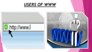 USERS OF WWW
 