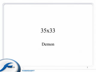 35x33 Demon 