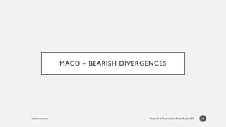 MACD – BEARISH DIVERGENCES
49
 