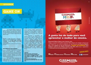 acontece


       gaMe on




                                                                                                                                                                                                                                         Fotos meramente ilustrativas.
                 uma exposição dinâmica e interativa que                      civil de interesse público “programando o
     explora a história, cultura e o futuro dos videogames.                   Futuro”, para atender populações carentes em
     além das máquinas, a exposição mostra o processo                         programas de inclusão digital. O restante do
     de criação de diversos jogos que se tornaram famosos                     material será encaminhado para o serviço de
     em todo o mundo. a mostra foi desenvolvida pelo                          limpeza urbana (slu) para fazer o descarte
     barbican center.                                                         apropriado.

     .......................................
                                                                                         idealizada e desenvolvida pelo
                                                                              barbican centre, um dos maiores centros de
                                                                                                                                               A gente faz de tudo para você
     palestra: “a relação entre games e educação”, a
                                                                              arte da europa, game On apresentará um
                                                                              panorama histórico dos jogos eletrônicos,                        aproveitar o melhor do cinema.
     realizar-se no dia 8 de fevereiro, às 19h, no auditório.                 desde os primeiros fliperamas até as
     participação de lynn alves (uneb), kao tokio                             plataformas atuais, exibindo também a cultura
     (acigames), Francisco velasquez (rJ) e carla                             relacionada ao videogame. a mostra já passou                     Cinemark Mania. Quem ama cinema, tem.
     castanho (unb).                                                          por mais de dez países, como eua, china,                         Chegou o programa de benefícios Cinemark Mania. Sempre uma vantagem exclusiva para
     entrada Franca | senhas distribuídas 1h antes do início                  austrália, inglaterra, holanda e França. ao
     do evento.                                                               trazer o material para reciclagem, o público
                                                                                                                                               você. Adquira já o seu cartão nas bilheterias da rede Cinemark participantes. Depois,
                                                                              poderá conhecer mais sobre a história do                         faça o seu cadastro no site da Cinemark e ganhe uM ingresso para
     .......................................                                  videogame,       além    de    interagir  em                     qualquer sessão de 2ª a 5ª-feira, inclusive salas XD e 3D. Acesse o regulamento
                                                                                                                                                                       -    -
                                                                              aproximadamente 120 jogos de diversas                            no cinemark.com.br/cinemarkmania e saiba mais.
     recolhimenTo De lixo eleTrônico                                          épocas.
                O centro cultural banco do brasil de
     brasília promoverá a partir de 27 de janeiro,                            .......................................
                                                                                                                                                                                                                          grátis
     troca de lixo eletrônico por catálogos e                                                                                                                                                                    ingresso
     ingressos de eventos que acontecem no ccbb.                              GAME oN
     haverá um posto de coleta que receberá pilhas,                           Data: 27 de janeiro a 26 de fevereiro.
     baterias e material eletrônico em desuso                                 hora: De terça a domingo, das 9h às 21h.                                                                                                 cinemarkoficial
     durante o período da exposição game On, que                              Local: Galeria 2 e pavilhão de Vidro - Centro
     seguirá até 26 de fevereiro.                                             cultural Banco do Brasil - setor de clubes sul,
                todo o lixo coletado passará por uma                          trecho 2.
     triagem para verificar se há possibilidade de                            pontos de Venda: Entrada Franca
     reaproveitamento. O que tiver condições de                               informações: (61) 3108-7600 / 3045-4434 / 3045-
     reutilização será encaminhado à organização                              6434
     A POSIATIVIDADE limita-se apenas à divulgação das informações fornecidas pelas empresas promotoras de eventos aos meios de comunicação.

30                                                                                                                                                                                                                                                                31
 