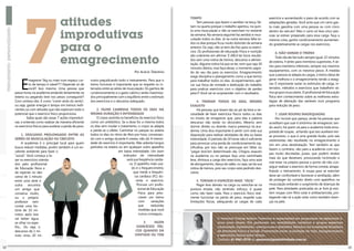 7
                                       atitudes
                                                                                                                     tEMpo                                                    exercício e aumentando o peso de acordo com as
                                                                                                                          tem pessoas que fazem o aeróbio na terça, fal-      adaptações geradas. você acha que um carro gas-
                                                                                                                     tam na quarta porque o trabalho apertou, na quin-        ta mais gasolina com uma pessoa ou com cinco


                                       improdutivas
                                                                                                                     ta uma musculação e não se exercitam no restante         dentro do veículo? mas o carro só leva cinco pes-
                                                                                                                     da semana. na semana seguinte faz aeróbio e mus-         soas se estiver preparado para essa carga. Faça a
                                                                                                                     culação todos os dias. Já na outra semana falta to-      mesma coisa, ganhe condicionamento aumentan-


                                       para o
                                                                                                                     dos os dias porque ficou muito dolorido da semana        do gradativamente as cargas nos exercícios.
                                                                                                                     anterior. Ou seja, não se tem dia fixo para os exercí-
                                                                                                                     cios. Os profissionais de educação Física e nutrição          6. Não VARIAR o tREINo

                                       emagrecimento
                                                                                                                     são unânimes em afirmar: É difícil ter bons resulta-
                                                                                                                                                                                   todo dia ele faz tudo sempre igual: 15 minutos
                                                                                                                     dos sem uma rotina de treinos, descanso e alimen-
                                                                                                                                                                              de esteira, 4 séries para membros superiores, 4 sé-
                                                                                                                     tação. alguma rotina há que se ter, nem que seja 30
                                                                                                                                                                              ries para membros inferiores, sempre nos mesmos
                                                                                                                     minutos diários, mas faça desse, o momento sagra-
                                                                                            Por Acácio Tolentino                                                              equipamentos, com os mesmos pesos. À medida
                                                                                                                     do do seu dia para os exercícios. emagrecimento
                                                                                                                                                                              que a pessoa se adapta às cargas, o treino deixa de



         e
                                                                                                                     exige disciplina e planejamento como a que temos
               magrecer 5kg ou mais num espaço cur-         nutos prejudicando todo o treinamento. para que o        para trabalhar todos os dias. Já experimentou apli-      gerar melhora e o emagrecimento tende a estag-
               to de tempo é viável??? depende só de        treino funcione é importante que se respeite os in-      car sua força de vontade e dedicação do trabalho         nar. É importante variar os estímulos de carga, in-
               você!! isso mesmo. uma pessoa que            tervalos entre as séries de musculação. Os ganhos de     para praticar exercícios com o objetivo de perder        tervalos, métodos e exercícios que trabalhem vá-
     passa horas na academia andando lentamente na          condicionamento e o gasto calórico serão maximiza-       peso?! você vai se surpreender com o resultados.         rios grupos musculares. O profissional de Educação
     esteira ou pegando leve nos pesos conseguirá?!         dos principalmente com o equilíbrio entre o estímulo                                                              física tem conhecimento sobre as melhores estra-
     com certeza não. É como “correr atrás do vento”,       dos exercícios e o descanso adequado.                         4. Treinar ToDos os Dias, mesmo                     tégias de alteração das variáveis num programa
     ou seja, gastar energia e tempo em treinos inefi-                                                               exausTo                                                  para redução de peso.
     cientes ou com atitudes que não exploram todo o            2. Fazer caminha ToDos os Dias na                         há pessoas que levam tão ao pé da letra a ne-
     potencial que o exercício físico proporciona.          mesma Duração e inTensiDaDe                              cessidade de fazer exercícios físicos todos os dias           7. usar rouPas inaDequaDas
              saiba quais são essas 7 ações improduti-          O corpo assimila os benefícios do exercício físico   no intuito de emagrecer que, para elas a palavra              por incrível que pareça, ainda há pessoas que
     vas, e entenda como realizar de maneira eficiente      como um antibiótico. se a dose for a mesma todos         descanso não existe no dicionário. mesmo sem             acreditam que suar é sinônimo de emagrecer, sen-
     os exercícios físicos para acelerar a perda de peso.   os dias sem mudar o tratamento, o corpo se adapta        dormir direito ou doente, marca presença na aca-         do assim, há quem vá para a academia toda enca-
                                                            e perde-se o efeito. caminhar no parque ou esteira       demia. uma dica importante é sentir com está sua         potada de roupas, achando que isso auxiliará nes-
          1. Descanso ProlonGaDo enTre as                   todos os dias no ritmo de 4km por hora, conversan-       disposição para realizar atividades de alta ou baixa     se processo, o que é uma grande ilusão, pois tais
     séries De musculação ou circuiTo                       do com o amigo durante 6 meses, não dá. a intensi-       intensidade. O período de 24 horas não é suficiente      vestimentas não resultarão no emagrecimento e
          a academia é o principal local para quem          dade do exercício é importante. não adianta longos       para provocar uma perda de condicionamento sig-          sim em uma desidratação. tem também as que
     busca reduzir medidas, porém também é um ex-           períodos na esteira ou em qualquer outro aparelho        nificativa, por isso não se preocupe em faltar ou
                                                                                                                                                                              fazem o contrário, vão para a academia com rou-
     celente ambiente para fazer o                                              em baixa intensidade. um bom         “pegar leve”em determinado dia. chegou exausto
                                                                                                                                                                              pas muito decotadas, justas, que podem revelar
     “social”. você começa a fa-                                                   indicador de intensidade          na academia ou no parque faça uma caminhada
                                                                                                                                                                              mais do que deveriam, provocando incômodo e
     zer os exercícios orienta-                                                      será sua freqüência cardía-     leve, diminua a carga dos exercícios, faça uma aula
                                                                                       ca. O aparelho mais usa-                                                               mal-estar na própria pessoa a ponto de não con-
     dos pelo profissional                                                                                           de alongamento, dança de salão, ou seja, sai da sua
     de educação física e                                                                do é o frequencímetro,      rotina de treinos, pois seu corpo está pedindo des-      seguir realizar o exercício de forma correta, atrapa-
     de repente no des-                                                                   que mede a frequên-        canso.                                                   lhando o treinamento. a roupa para se exercitar
     canso de 1 minuto                                                                     cia cardíaca (Fc) du-                                                              deve ser confortável e favorecer a ventilação, além
     entre uma série e                                                                      rante o exercício.            5. Tornar o exercício mais “Fácil”                  de proteger do contato direto com aparelhos na
     outra      encontra                                                                     Procure um profis-           pegar leve demais na carga ou exercitar-se na       musculação evitando o surgimento de doenças de
     um amigo que                                                                            sional de educação      postura errada, não sentindo esforço, é quase            pele. para atividades praticadas ao ar livre já exis-
     conversa muito,                                                                          Física para pres-      como não fazer nada. para o exercício físico real-       tem roupas com filtro solar e antibactericida, pro-
     ou o próprio                                                                             crever um treino       mente funcionar na perda de peso, respeite suas          tegendo não só a ação solar como também doen-
     professor vem                                                                            com      variações     limitações físicas, adequando as cargas de cada          ças na pele.
     contar uma his-                                                                          que      reduzirão
     tória de 10 mi-                                                                          medidas que você
     nutos, após isso                                                                         nunca conseguiu.
     vai beber água,                                                                                                                     O Personal Trainer Acácio Tolentino é especialista em programas de exercícios fí-
     se olhar no espe-                                                                           3.    FAzER                             sicos para idosos. Pós graduado em reabilitação cardíaca e grupos especiais
     lho... Ou seja, o                                                                       exercícios Físi-                            (obesidade, hipertensão, osteoporose e diabetes). Membro da Sociedade Brasileira
     descanso de 1 mi-                                                                      cos quanDo Dá                                de Atividade Física e Saúde. Palestrante sobre qualidade de vida, emagrecimento
     nuto virou 20 mi-                                                                      vonTaDe ou Tem                               e exercícios físicos para idosos.
                                                                                                                                         Contato: 61 9261-2778 ou personal@posiatividade.com.br

12                                                                                                                                                                                                                                    13
 