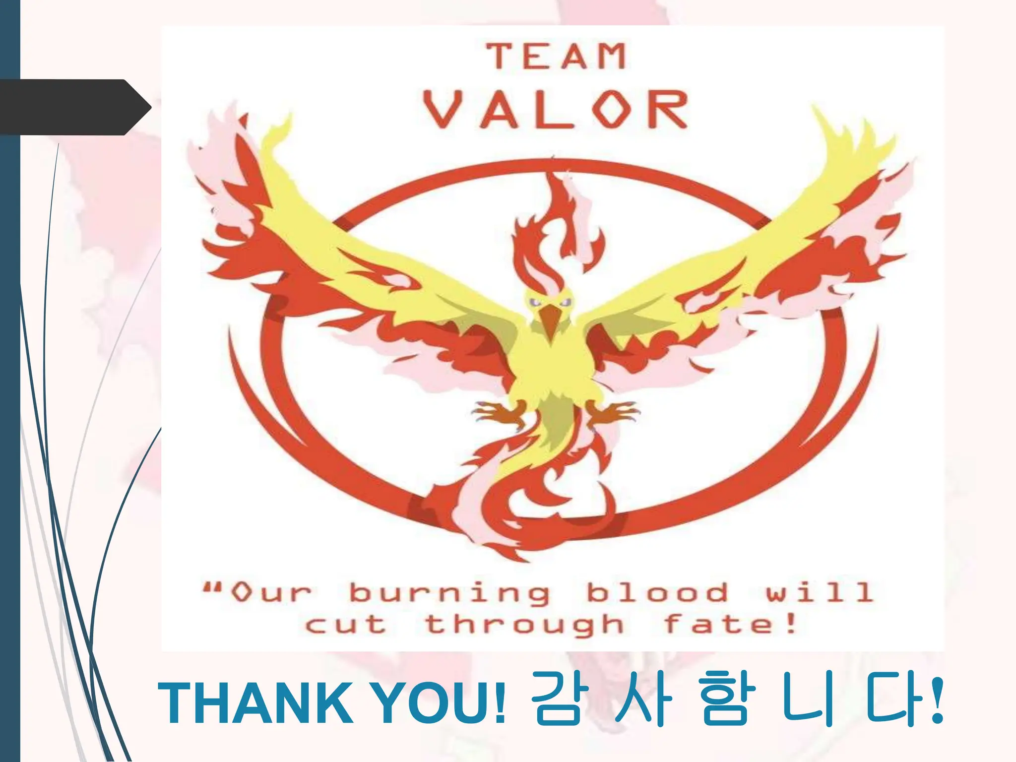 THANK YOU! 감 사 함 니 다!
 