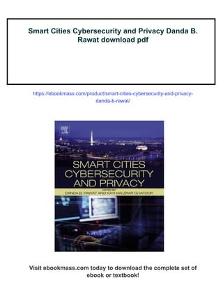 Smart Cities Cybersecurity and Privacy Danda B. Rawat | PDF