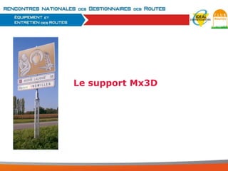 Le support Mx3D

 