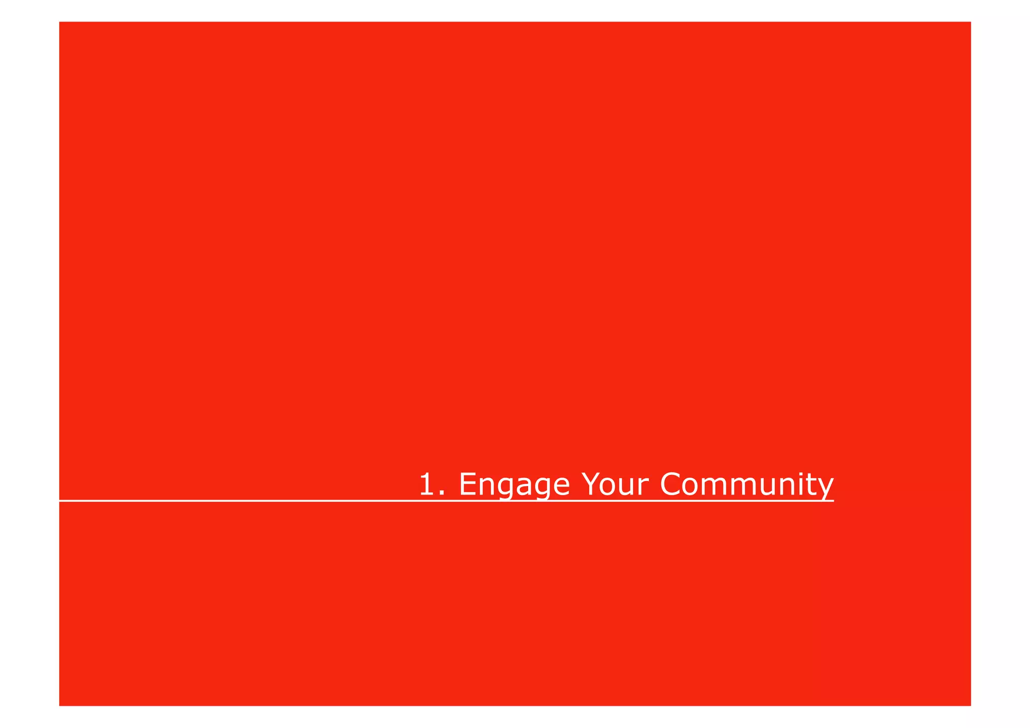 1. Engage Your Community
 