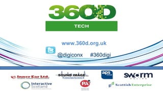 www.360d.org.uk
@digiconx #360digi
 