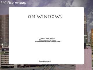 On Windows SuperWindows1 