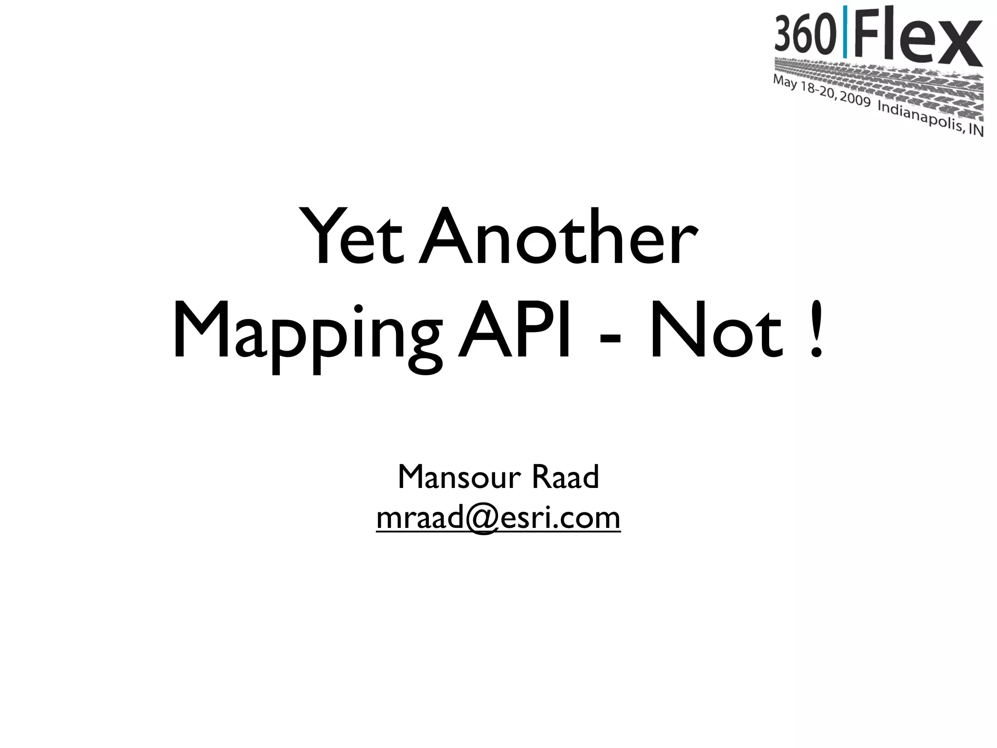 Mansour Raad & Anthony Jayaprakash - Yet Another Mapping Framework, NOT!