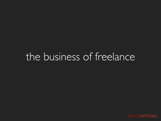 the business of freelance
 