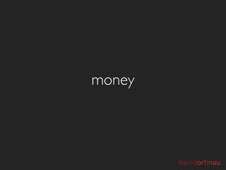 money
 