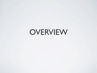 OVERVIEW
 
