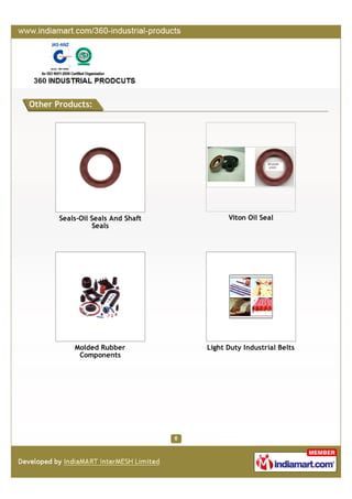 INDUSTRIAL BELLOWS
Our esteemed customers can avail a high quality range of Industrial Bellows in
the market. These products are manufactured as per the industrial requirements
so that our clients’ specific preferences get fulfilled by us.
Rubber Bellows Suction Bellows
Expansion Bellows Line Bellows
Products
 