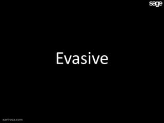 Evasive


xaviroca.com
 