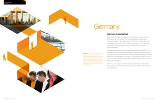 48 | Issue 65 | 360.steelcase.com 360.steelcase.com | Issue 65 | 49
Precisely innovative
As one of only a few countries in the world that’s referenced by
inhabitants as “he” versus “she,” Germany flexes a masculine
muscle throughout the entire body of its culture. Individuality and
competition are leading traits. Within organizations and networks,
power and influence are important to everyone, and shared in
varying degrees.
Hard work, commitment and loyalty come easily for Germans, and
achieving financial success and status at work are often prioritized.
Change and new ideas require in-depth, detailed analysis, which can
both slow and strengthen innovation. A cultural penchant for acting
on facts means Germans take others’ input into account on most
topics and decisions.
Privacy is a must-have. Closed doors are standard, people don’t
enter unless invited and touching things in another person’s office
is unthinkable.
NOTABLE A prosperous economy and high
standards for quality have made German
workplaces among the most well equipped in
the world. Buildings all over the country
boast first-rate architecture and premium fur-
nishings. Workers expect abundant personal
space, superior functionality, well-engineered
ergonomics and close proximity to daylight
and outside views.
Country PRofiles
GERMANY
Germany
 