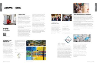 152 | Issue 65 | 360.steelcase.com 360.steelcase.com | Issue 65 | 153
 Living on Video
This year at the NeoCon trade show in Chicago,
Steelcase previewed concept products
designed to address a new trend the company
is forecasting will become the most per-
vasive form of workplace communication:
Living on Video.
“We’ve spent years studying how video is used
in the workplace and as a result, we saw a
need to transform today’s complicated, static,
and technology-centered videoconferencing
solutions into complete applications that
are more intuitive, dynamic, and user-centered,”
said Allan Smith, vice president, marketing and
advanced applications.
Several iterations of the concept were featured,
including solutions for one-to-one video
calls, as well as concepts that can accommodate
two people for impromptu meetings or calls.
Concept solutions were also shown for small,
medium, and large multipurpose spaces.
The idea behind these concepts is to find a
solution that will bridge the gap between
spaces designed for co-located collaboration
and those that are dedicated for videoconfer-
encing.The concepts aim to amplify teams’
performance by allowing videoconferencing to
facilitate easier content-sharing between
local and globally distributed teams, and will
bring video communication and informational
tools together in a more authentic, scalable
and user-adaptable spaces.
This year’s preview of concept products at
NeoCon also garnered some extra media
attention for the extension of the media:scape
family. Wired.com featured the concepts
in its article “Cubicle Couches and Other Hot
Workplace Designs,” Fast Company’s Fast
Co. Design Blog admits we’re all ‘living on
video’ in its article, “Office Furniture that Makes
Video Calls More Apt for Brainstorming” and
the CBS SmartPlanet article, “At NeoCon, Big
Brother and Nanotech Invade the Office”
gave Steelcase credit for finding a better way
to conduct a videoconference.
atomsbits
atoms + bits
 Best of NeoCon
The Steelcase family of brands won five Best
of NeoCon Awards. Sponsored by Contract maga-
zine, the 23rd annual Best of NeoCon awards
recognize the top new commercial interiors prod-
ucts introduced at the show—the World’s Trade
Fair for Interior Design and Facilities Management.
Coalesse, a division of Steelcase, won three awards,
including a Silver award, Innovation award and
Editor’s Choice award for Free Stand, a foldable and
portable table that offers a simple yet elegant
solution for people to work comfortably anywhere.
A Gold award went to the Techniques Collection from
Designtex, a new wallcovering collaboration
with celebrated surface designer Carla Weisberg.
Bringing individuality and life to any setting,
this collection works well in contract, healthcare,
hospitality and residential environments, and
is a part of the Designtex 1 + 1 brand, which
maintains the philosophy of doing well by doing
good through promoting collaborations with
outside sources, and in turn supporting local
artistic communities.
Verb, a first-of-its-kind table-based collection
of class-room furniture from Steelcase Education
Solutions, won a Silver award. Verb creates
an integrated, table-based learning space with
personal-sized, one-of-a-kind whiteboards
throughout the classroom for instantaneous
collaboration.
atomsbits
 Rugs designed to make a difference
Steelcase and ARZU STUDIO HOPE have been conducting Rug Design
Competitions in cities across North America in search of innovative
designs for a limited-edition collection of rugs sold by Steelcase called
“The Designer Series”. Profits from the sale of the rugs support the
nonprofit organization that provides Afghan women with rent-to-own
looms and materials while promoting literacy.
Rug designs are judged by a panel of local judges. The winner receives
a 4 x 6 rug of their design.
Participating at the events is Connie Duckworth, ARZU founder and
CEO. “I wanted to ensure that Afghan women had a place at the table,”
says Duckworth. Employing over 700 women, Arzu combines fair
pay with literacy and social programs, benefiting the entire community.
From a starting point of only 30 carpet weavers, ARZU’s work today
impacts the lives of tens of thousands of Afghans, providing private
sector jobs and direct social benefits in seven rural villages in Bamyan
and Faryab provinces.
 Let the $25K
makeovers begin
This past spring, turnstone set
out to find five small businesses
who would benefit most from
a great workplace. They asked
businesses to submit short
videos that told why they should
win a $25k office makeover.
After receiving hundreds of entries,
25 were selected by judges
for and the public voted for the
five winners.
The winners are:
Infomedia, Birmingham, AL
HopeFULL Company,
St. Paul, MN
Veel Hoeden, Pella, IA
IncubateNYC, Brooklyn, NY
Fracture, Gainesville, FL
The transformations are just
about to begin. Check on
their progress at myturnstone.com.
Celebrating at the
Grand Palais 
As part of a year-long, worldwide
celebration to commemorate
Steelcase’s 100th birthday, Steelcase
participated as a sponsor of the
2012 Monumenta Art Exhibition at
the Grand-Palais in Paris. The
exhibition featured original work
by French artist Daniel Buren.
Organized by the French Ministry of
Culture and Communication,each
year MONUMENTA invites an interna-
tionally renowned contemporary
artist to design art specially created
for the historical 13,500 m² venue.
In honor of the centennial anniversa-
ry, 600 Steelcase guests from France
were invited to attend an exclusive
viewing of the exhibit. Almost 260,00
people attended the exhibition during
the six-week event, held this past May
and June.
The exhibit was called Excentrique(s)
Travail In Situ which further explored
a concept Buren has been using
to describe his art since 1965. In situ
means that the work is site-specific;
it cannot be conceptualized without the
setting that it was designed for and
built in.
http://www.monumenta.com/en
http://go.steelcase.com/J3xPtR
Photo-souvenir: Excentrique(s) travail in situ, Daniel Buren in Monumenta 2012, Grand Palais, Paris. Détail.©
ADAGP Paris  DB. Photo: Alexis Tourn
 