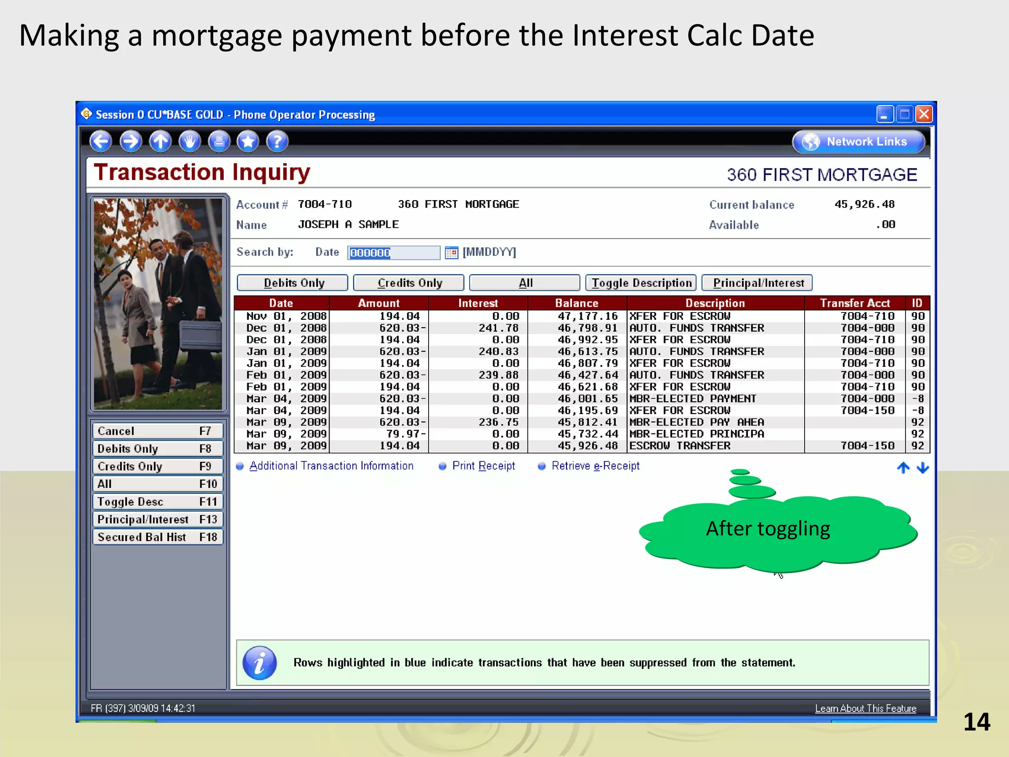 Making a mortgage payment before the Interest Calc Date After toggling 