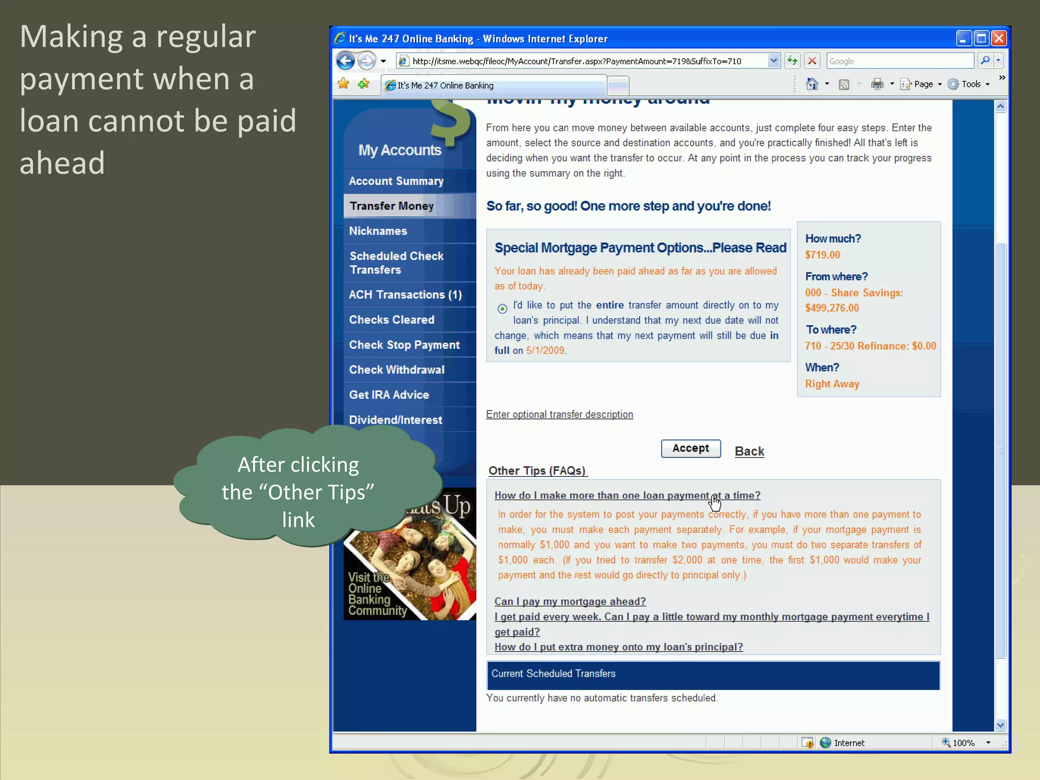 Making a regular payment when a loan cannot be paid ahead After clicking the “Other Tips” link 