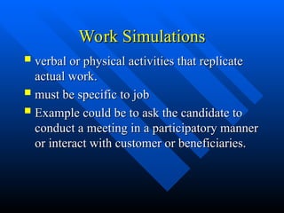 Job Simulation Examples 361034519-15784511-Presentation-Recruitment-and-Selection-Process-ppt.ppt
