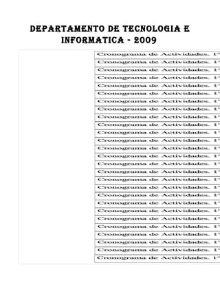 DEPARTAMENTO DE TECNOLOGIA E
     INFORMATICA - 2009
 